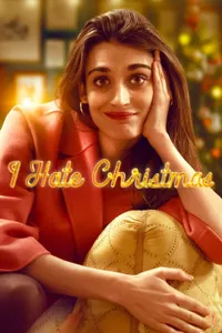 I Hate Christmas izle