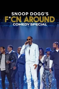 Snoop Dogg's F*cn Around Comedy Special izle