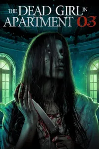 The Dead Girl in Apartment 03 izle