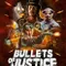 Bullets of Justice fragman izle