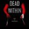 Dead Within fragman izle
